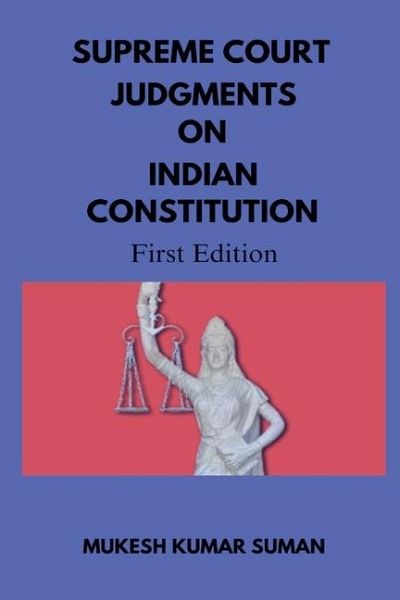 Supreme Court Judgments on Indian Constitution