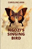 Ngozi's Singing Bird Ngozi's Singing Bird