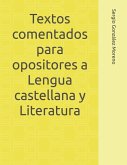 Textos comentados para opositores a Lengua castellana y Literatura