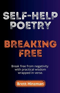 Self-Help Poetry - Hinzman, Brett Self-Help Poetry - Hinzman, Brett