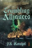 Crumbling Alliances Crumbling Alliances