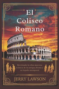 El Coliseo Romano - Lawson, Jerry