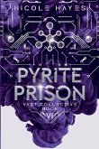 Pyrite Prison Pyrite Prison