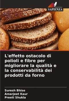 Cover L'effetto ostacolo di polioli e fibre per migliorare la qualità e la conservabilità dei prodotti da forno