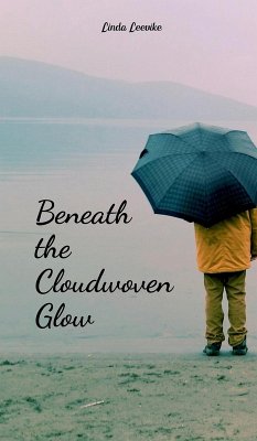 Beneath the Cloudwoven Glow - Leevike, Linda