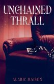 Unchained Thrall Unchained Thrall