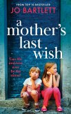 A Mother's Last Wish A Mother's Last Wish