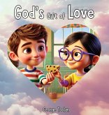 God's Gift of Love God's Gift of Love
