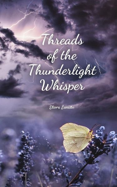 Threads of the Thunderlight Whisper Threads of the Thunderlight Whisper
