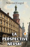 La Perspective Nevski (French Edition) La Perspective Nevski (French Edition)