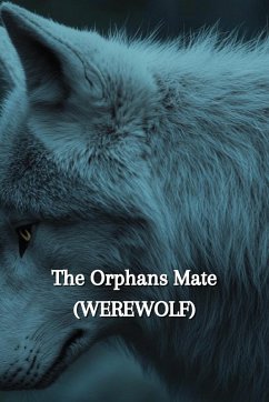 The Orphans Mate (WEREWOLF) - Whitaker, Anya