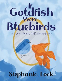If Goldfish Were Bluebirds Cover If Goldfish Were Bluebirds