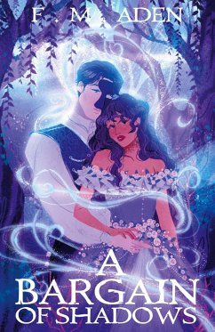 A Bargain of Shadows - Aden, F. M.
