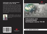 Information and communication techniques course 7th EB Information and communication techniques course 7th EB