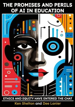 The Promises and Perils of AI in Education - Shelton, Ken; Lanier, Dee