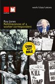 Reminiscences of a worker correspondent Reminiscences of a worker correspondent
