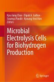 Microbial Electrolysis Cells for Biohydrogen Production (eBook, PDF)