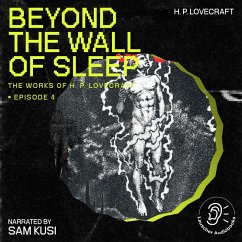 Beyond the Wall of Sleep (The Work of H. P. Lovecraft, Episode 4) (MP3-Download) - Lovecraft, H. P.