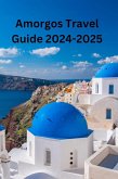 Amorgos Travel Guide 2024-2025 (eBook, ePUB)