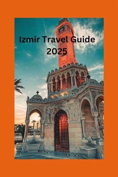 Izmir Travel Guide 2025 (eBook, ePUB) - Salvage, Albert