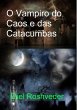 O Vampiro do Caos e das Catacumbas... - Bild 1