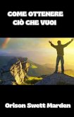 Come ottenere ciò che vuoi (tradotto) (eBook, ePUB)