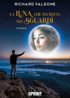 La luna che incrocia gli sguardi (eBook, ePUB) - Falsone, Richard