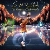 Liz & Rudolph Der verrückte Zauberstaub (MP3-Download) Liz & Rudolph Der verrückte Zauberstaub (MP3-Download)