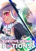 I Shall Survive Using Potions! Volume 10 (eBook, ePUB)