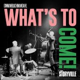 What'S To Come! What'S To Come!