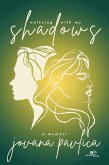Waltzing with my Shadows (eBook, ePUB)