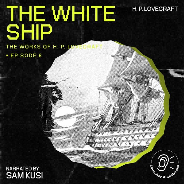 The White Ship (The Work of H. P. Lovecraft, Episode 8) (MP3-Download)
