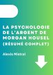 La Psychologie De L'argent De Morgan... - Bild 1