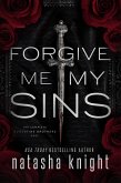 Forgive Me My Sins: The Complete Augustine Brothers Duet (The Augustine Brothers, #3) (eBook, ePUB) Forgive Me My Sins: The Complete Augustine Brothers Duet (The Augustine Brothers, #3) (eBook, ePUB)