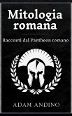 Mitologia romana: Racconti dal Pantheon romano (eBook, ePUB)