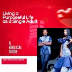 Living a Purposeful Life as a Single Adult (eBook, ePUB)