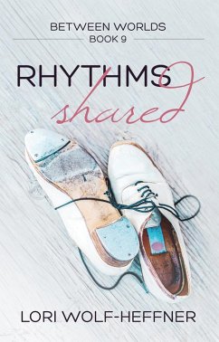 Cover Rhythms Shared (Between Worlds, #9) (eBook, ePUB)