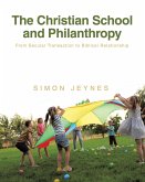 The Christian School and Philanthropy (eBook, ePUB)