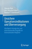 Unsichere Operationsindikationen und Überversorgung (eBook, PDF)