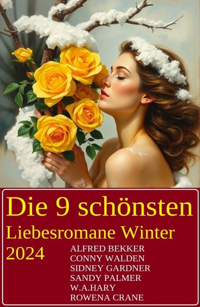 Die 9 schönsten Liebesromane Winter 2024 (eBook, ePUB)