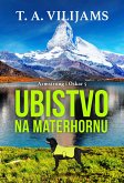 Ubistvo na Materhornu (eBook, ePUB) Ubistvo na Materhornu (eBook, ePUB)