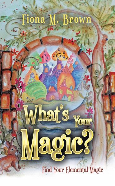 What's Your Magic? (eBook, ePUB) What's Your Magic? (eBook, ePUB)