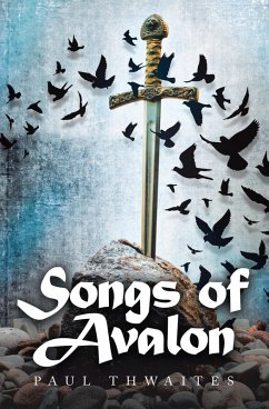 Songs of Avalon (eBook, ePUB) - Thwaites, Paul