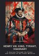 Henry VIII: King, Tyrant, Visionary - Bild 1