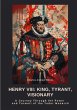 Henry VIII: King, Tyrant, Visionary - Bild 1