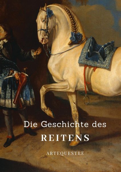 Die Geschichte des Reitens
