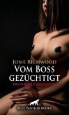 Vom Boss gezüchtigt   Erotische Geschichte + 3 weitere Geschichten