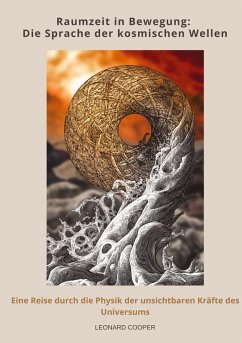 Cover Raumzeit in Bewegung: Die Sprache der kosmischen Wellen