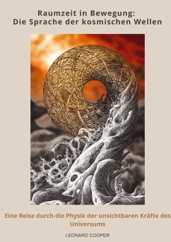 Cover Raumzeit in Bewegung: Die Sprache der kosmischen Wellen