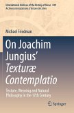 On Joachim Jungius' Texturæ Contemplatio